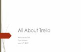 All About Trello - PMI Westchester2019/05/14  · Dan Johnson –All About Trello –Westchester PMI 4 5/14/19 First Impressions Simple, intuitive interface that just about anyone
