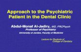 Approach to the Psychiatric Patient in the Dental Clinicclinicaljude.yolasite.com/resources/Approach to the psychiatric patie… · Approach to the Psychiatric Patient in the Dental
