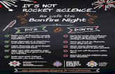 It’s not rocket science… · 2019-10-25 · It’s not rocket science… Be safe this Bonfire Night Make sure all fireworks comply with approved standards and regulations. Keep