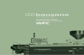 EXTRUSION LINES FOR PRODUCTION OF WPC - Robert Ho€¦ · Extrusion lines for WPC profiles With Bausano POLYWOOD technology, it is possible to obtain profiles composed of wood powder