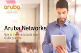Aruba Networks - The Channel Company · 2017-10-18 · HPE Aruba Avaya Aerohive ALE Huawei Extreme Networks Brocade (Ruckus Wireless) Zebra Juniper Allied Telesis Dell D-Link Completeness