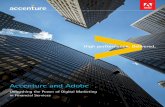 Accenture and Adobe · 2017-10-19 · Accenture and Adobe Unleashing the Power of Digital Marketing in Financial Services The digital revolution is transforming financial services.