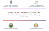 Smart Cities challenge Erode - Round 1 Consultations... Smart Cities Mission Smart Cities Mission: centrally