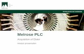Melrose PLC...ownership (2013) and will start to become accretive thereafter4,5 Over the medium term, the acquisition is not expected to be dilutive to the Melrose headline4 operating