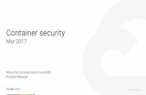 Container security - Oliver Wyman...How is securing a container different than a VM? How containers help Containers run on a minimalist host OS which limits the surface of attack How