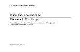 EB-2010-0059 Board Policy · 26/08/2010  · Board Policy: Transmission Project Development Plans August 26, 2010 1 1 Introduction 1.1 Purpose This document sets out the policy of