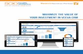 Maximize the value of your investment in Veeva CRM€¦ · Commercial Excellence and maximize the value of your investment in Veeva CRM. The integration of multi-channel Veeva CRM