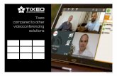 Tixeo compared to other videoconferencing solutions...2019/04/25  · Skype for Business Polycom ifeSie Zoom Cisco Weex WeTC idyo Sype Stareaf Skype for Business Lync is the Microsoft