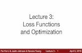 Lecture 3: Loss Functions and Optimizationcs231n.stanford.edu/slides/2019/cs231n_2019_lecture03.pdf · 2019-04-09 · Fei-Fei Li & Justin Johnson & Serena Yeung Lecture 3 - April