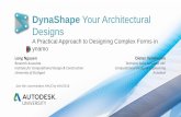DynaShape Your Architectural Designs · 2018-07-04 · Join the conversation #AUCity #AU2018 DynaShape Your Architectural Designs A Practical Approach to Designing Complex Forms in