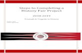 Steps to Completing a History Fair Project · 5 Steps to Completing a History Day Project Step 1: Read about the theme Step 2: Select a TOPIC that relates to the THEME and is something