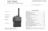 TK-290 VHF FM TRANSCEIVERTK-290 · After resume time, scan re-starts and transmission chan-nel is return to priority channel 1. 3) Priority 2 The transceiver reverts to the priority