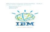 Cognitive Solutions Application Development · IBM Natural Language Understanding – Node.js Cognitive Solutions Application Development IBM Global Business Partners Duration: 90
