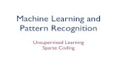 Machine Learning and Pattern Recognitionyann/2010f-G22-2565-001/diglib/... · 2010-12-19 · Machine Learning and Pattern Recognition Unsupervised Learning Sparse Coding. Remember