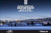 STATION TOURISTIQUE DUCHESNAY · STATION TOURISTIQUE DUCHESNAY ACTIVITY GUIDE WINTER 2016-2017. Services Schedule 2016-2017 Winter Season Cross-Country Ski Centre Every day from 8am