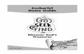 Nihil Obstat: Rev. Kevin J. O’Reilly, STD · 4 Eucharist Home Guide Welcome Welcome to Go Seek Find: Discover God’s Treasures! We at Saint Mary’s Press are excited to partner