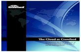 The Cloud at Crawford - Crawford & Companyweb-files.crawco.com/Documents/SharedWeb/... · The Cloud at Crawford Evaluating the pros and cons of cloud computing and its use in ...