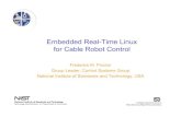 Embedded Real-Time Linux for Cable Robot Controllars.mec.ua.pt/public/LAR Projects/Humanoid/2008... · 2008-07-25 · Embedded Real-Time Linux for Cable Robot Control Frederick M.