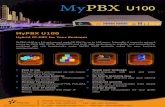 MyPBX U100 Datasheet en - Scoop · 2018-02-15 · MyPBX U100 . Hybrid IP-PBX for Your Business . MyPBX U100 is a 1U rack mount model IP PBX for up to 100 users. Internally, it supports
