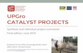 The UPGRO catalyst projects · Please cite this report as UPGro (2016) UPGro Catalyst Projects: Synthesis and individual project summaries. June 2016. ... Novel ways of thinking such