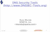 DNS Security Tools (DNSSEC-Tools) - ICANN · Dec 7, 2006 mundy@sparta.com # Zone Management Tools • Zonesigner – Signs zones in one step – Defaults do the “right thing”