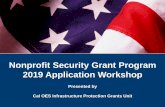 Nonprofit Security Grant Program 2019 Application Workshop … · In FY 2019, nonprofits are encouraged to apply for additional costs, including contracted security personnel as well