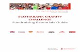 SCOTIABANK CHARITY CHALLENGE Fundraising Essentials Guide · The Scotiabank Charity Challenge is a special part of all seven of the major road races that Scotiabank supports across