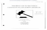 TEACHING LAW TO THE PUBLIC CATALOGUE OF LAW SCHOOL PROJECTS · TEACHING LAW TO THE PUBLIC CATALOGUE OF LAW SCHOOL PROJECTS The National Institute {or Citizen Education in the Law