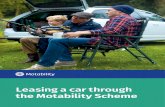 Leasing a car through the Motability Scheme. · a car through the Motability Scheme. Allowances and the Scheme If you receive one of the allowances below you can apply to join the