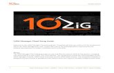 10ZiG Manager Cloud Setup Guide€¦ · 10ZiG Manager Cloud Setup Guide . ... The components include the 10ZiG Manager Server, 10ZiG Manager Console, 10ZiG Cloud Connector and the