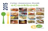 Celiac Awareness Month e-cookbook 2015 · 2 cups quinoa, cooked 2 cups buckwheat, cooked 2 cups kale, chopped ½ cup egg whites, scrambled, cooked ½ cup blueberries ¼ cup Feta cheese,