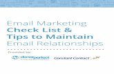 Email Marketing - Fundraising Software for NonProfit Donor … · 2017-08-30 · 10 Tips to Maintain Email Relationships In the world of email marketing: permission-based email marketers