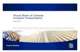 Royal Bank of Canada Investor PresentationRoyal Bank of Canada Investor Presentation Q4/2013 Financial information is presented on a continuing operations basis for 2010 and 2011 and