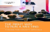 THE RIGHT WAY TO RUN A MEETING - NACobasic activity any organization uses to conduct business is a meeting. Running an effective meeting, according to the existing rules, is not an