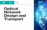 Optical Network Design and Transport · The game - changer is global growth in consumer broadband and the need to distribute enormous amounts of content without hauling it ... and
