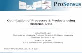 Optimization of Processes & Products using …focapo-cpc.org/pdf/MacGregor.pdfOptimization of Processes & Products using Historical Data John MacGregor Distinguished University Professor