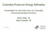 Presentation to Joint Task Force on Cannabis Environmental ... · Presentation to Joint Task Force on Cannabis Environmental Best Practices Marty Stipe, PE Blake Shelide, PE July