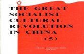 TflF^REAf SOCIALIST CyLTURAL REVOLUTION CHINA · (1) It Is a Life-and-Death Struggle Between the Bourgeoisie in Its Scheming for a Come-Back and the Proletariat in Its Efforts to