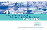 4 Steps to Control Your Diabetes. For Life. steps to control... · 2011-07-05 · 4 Steps to Control Your Diabetes. For Life. ational Diabetes Education Program 1-888-693-DEP 1-888-693-6337s