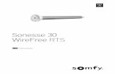 Sonesse 30 WireFree RTS - Somfy · Sonesse 30 WireFree RTS EN 2. 3. 4. Setting the end limits " The end limits can be set in any order. 1) Press and hold the UP button to move the