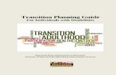Transition Planning Guide - FCPS · 2018-03-26 · Services Transition Planning Guide focuses on the movement of individuals with disabilities from school to postsecondary outcomes.