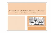 Foundations of Ethical Pharmacy Practice · Foundations of Ethical Pharmacy Practice Robert A. Buerki, Ph.D. Professor Division of Pharmacy Practice and Administration The Ohio State