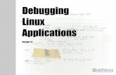 Debugging Linux Applications - UNAMmmc.geofisica.unam.mx/cursos/femp/CyC++/Debugging... · Debugging Debugging is a methodical process of finding and reducing the number of bugs,
