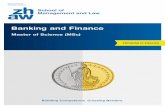 Banking and Finance - Willkommen an der ZHAW · 2019-10-01 · Banking and Finance apart from similar programs offered by other institutions of higher education: − In contrast to