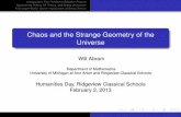 Chaos and the Strange Geometry of the Universeabramwc/HumanitiesDayTalk.pdf · Introduction: The Problem of Modern Physics Superstring Theory, M-Theory, and Grand Uniﬁcation A Stranger