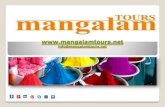 Mangalam Tours Pvt. Ltd. Tours Pvt... · Established in 1993, Mangalam Tours Pvt. Ltd. has grown fast to become India’s leading inbound tour operator with the inflow of 7000 tourist
