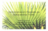Demonstration Gardens as Educational Tools · Florida Botanical Gardens Since 2001... •Passive and active educational opportunities Schools tours, Self-guided tours, Web-based information