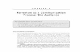 Terrorism as a Communication Process: The Audience · CHAPTER 4 Terrorism as a Communication Process: The Audience 79 intended audience of the terrorists. Statistically, the intended