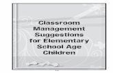Classroom Management Suggestions for Elementary School Age …… · 2016-06-07 · 541 Classroom Management Suggestions For Elementary Age Children Dear Teachers, Thank you so much