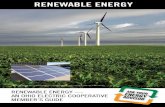 RENEWABLE ENERGY...Renewable energy – like the sun and wind – is readily available (in varying degrees) throughout the United States. Renewable energy technologies convert this